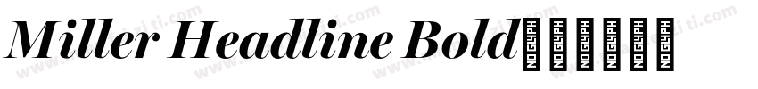 Miller Headline Bold字体转换